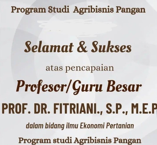 Dosen Agribisnis Pangan, Berhasil Meraih Gelar Profesor